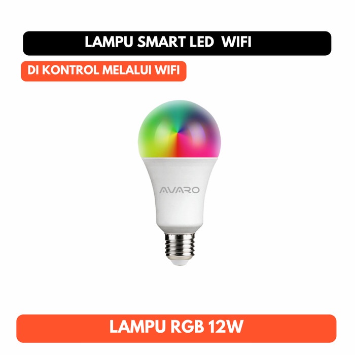 AVARO Lampu Wifi Wireless Smart LED 12W 12 Watt Smart RGB 220V 220 V