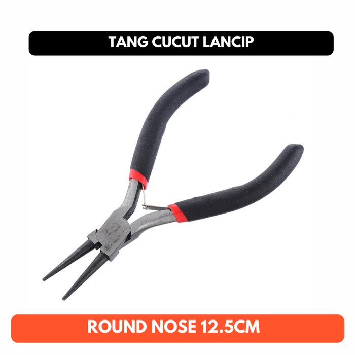 Tang Lancip Cucut Kabel Multifungsi Wire Round Nose 12.5 CM 12.5CM