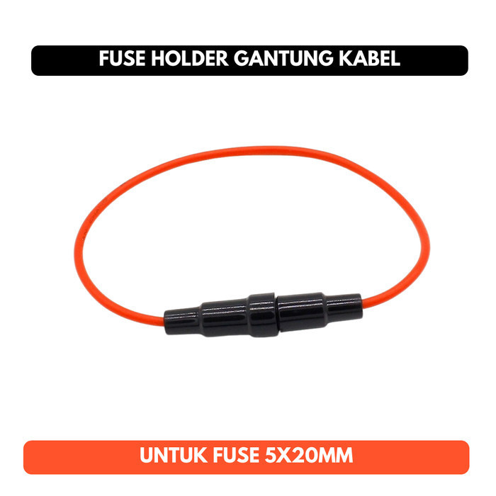 Fuse Holder Gantung 5x20 mm 5x20mm Kabel Sekring Wadah Tempat Sekering Kaca Gelas