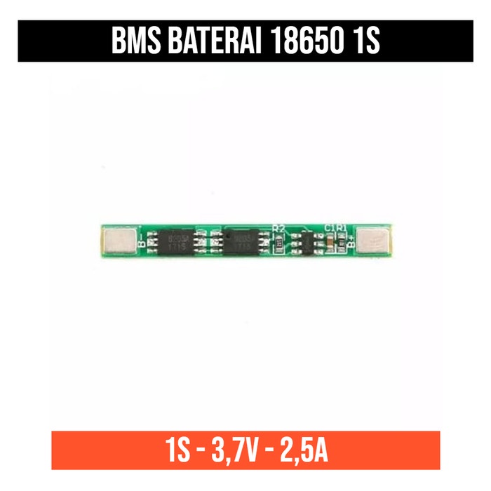 BMS 1S 3.7V 2.5A 18650 Lithium Polymer Ion Battery Protection Baterai