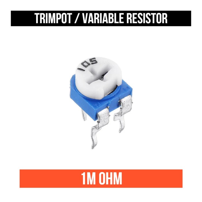 Resistor Trimpot 1M 105 Mega Ohm Trimmer Potensiometer Variable