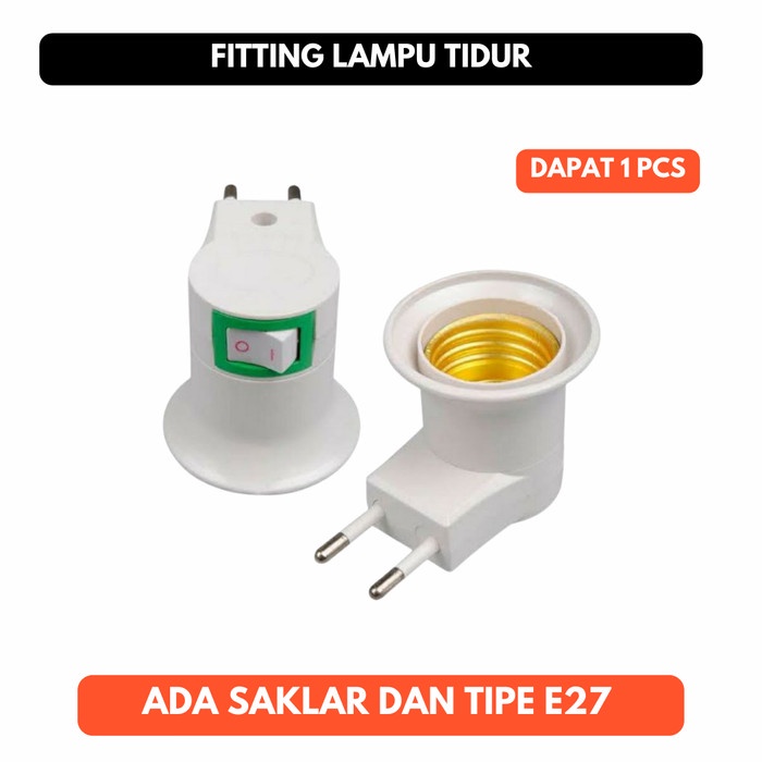 Fitting Lampu Tidur E27 Colok Saklar On Off Lamp Holder Lampu Switch
