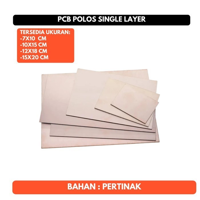 PCB Polos Ukuran 7x10 10x15 12x18 15x20 cm 7cm 10cm 15cm 12cm 18cm 20cm Single Layer Pertinak