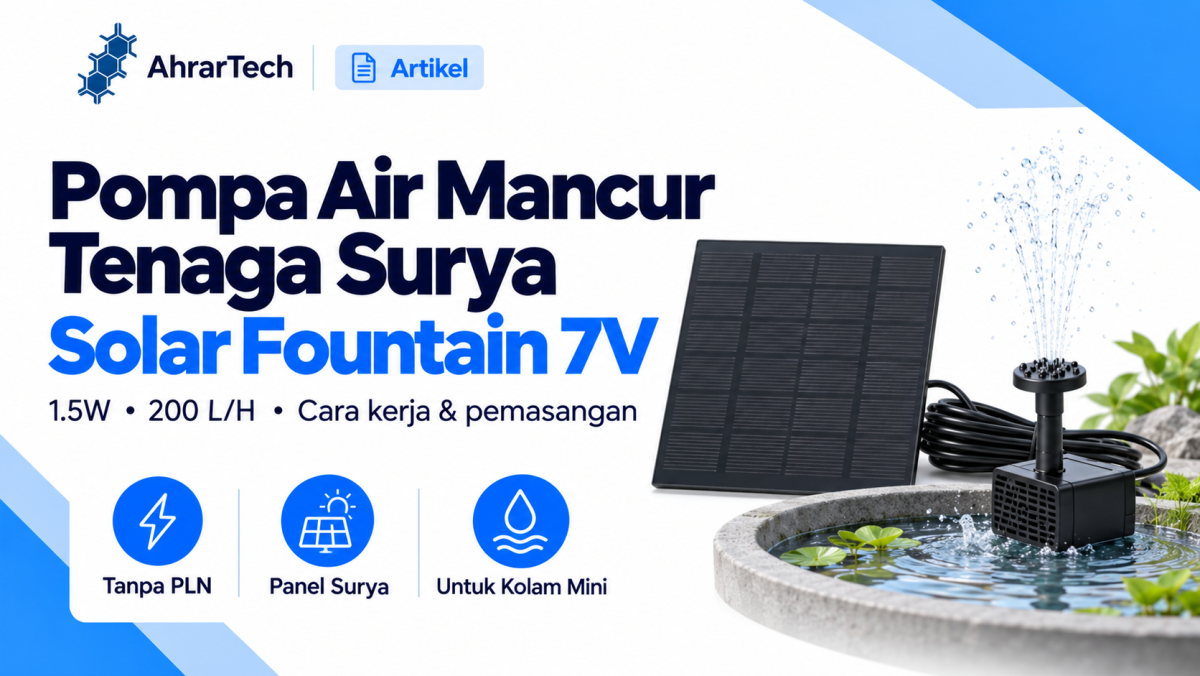 Pompa Air Mancur Tenaga Surya 7V: Cara Kerja dan Pemasangan
