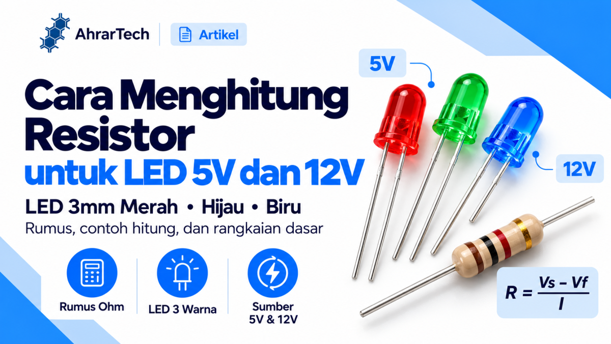 Cara Menghitung Nilai Resistor untuk LED 5V dan 12V