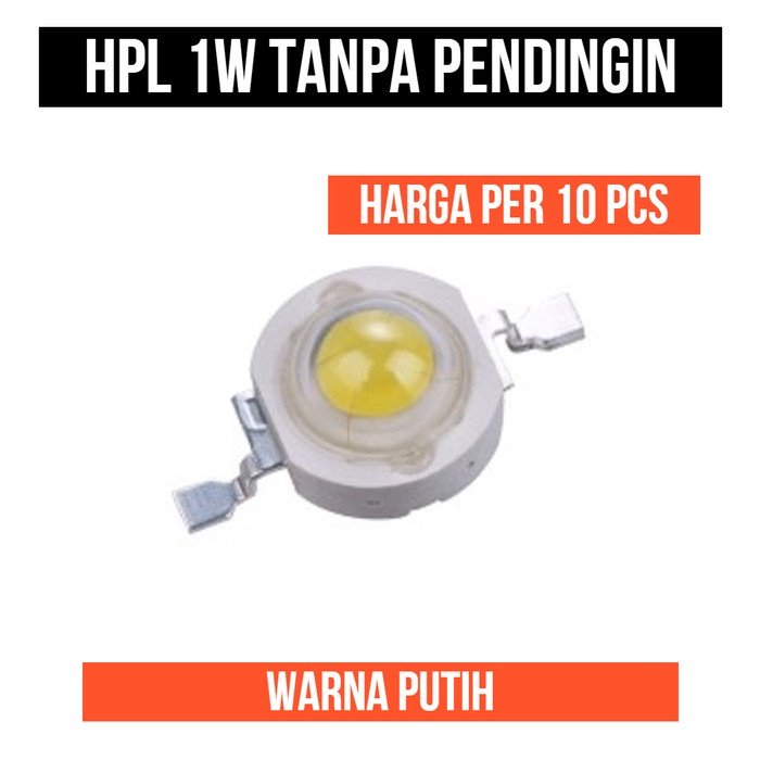 Lampu HPL 1W Putih High Power LED White 1Watt 1 W Watt 10 Pcs