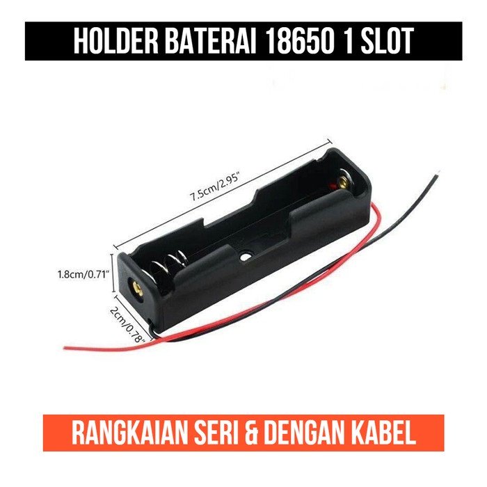 Holder Baterai 18650 Kabel Wadah Tempat 1 slot ch 1ch 1slot Seri